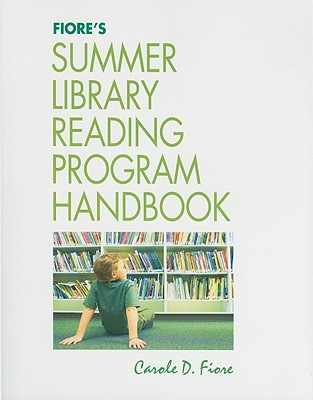 Fiore's Summer Library Reading Program Handbook - Fiore, Carole D