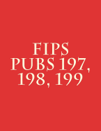 FIPS PUBs 197, 198, 199