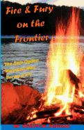 Fire and Fury on the Frontier: The Sam Ogden Mountain Man Series