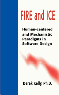 Fire and Ice: Human-Centered and Mechanistic Paradigms in Software Design