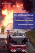 Fire and Rescue Service manual: Vol. 2: Fire service operations, Environmental protection