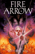 Fire Arrow: The Second Song of Eirren - Pattou, Edith, and Stearns, Michael (Editor)
