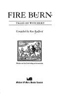 Fire Burn: Tales of Witchery - Radford, Ken