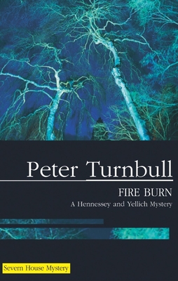 Fire Burn - Turnbull, Peter, Mr.