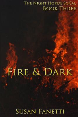 Fire & Dark - Fanetti, Susan