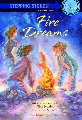 Fire Dreams - Loehr, Mallory