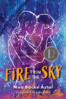Fire from the Sky - Backe stot, Moa, and Apelqvist, Eva (Translated by)