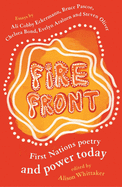 Fire Front: First Nations poetry and power today