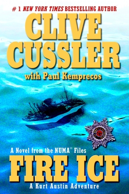 Fire Ice - Cussler, Clive, and Kemprecos, Paul