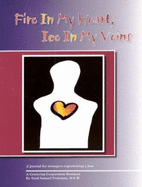 Fire in My Heart, Ice in My Veins: A Journal for Teenagers Experiencing Loss - Traisman, Enid Samuel