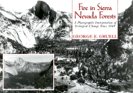 Fire in Sierra Nevada Forests: A Photographic Interpretation of Ecological Change Since 1849