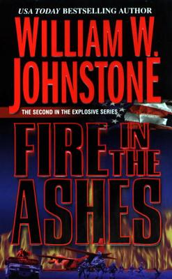 Fire in the Ashes - Johnstone, William W