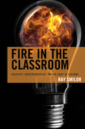 Fire in the Classroom: Creativity, Entrepreneurship, and the Craft of Teaching