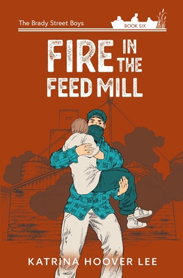 Fire in the Feed Mill - Hoover Lee, Katrina