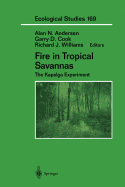 Fire in Tropical Savannas: The Kapalga Experiment - Andersen, Alan N. (Editor), and Cook, Garry D. (Editor), and Williams, Richard J. (Editor)