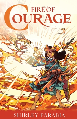 Fire of Courage (The Blaze Edition) - Parabia, Shirley