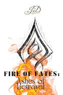 Fire of Fates: Ashes of Betrayal