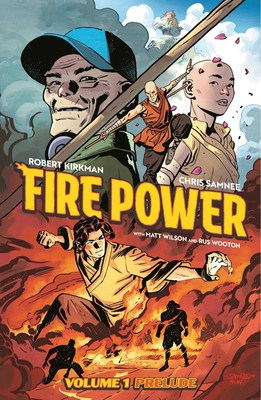 Fire Power by Kirkman & Samnee Volume 1: Prelude - Kirkman, Robert, and Samnee, Chris