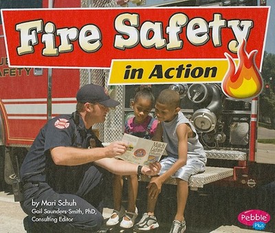 Fire Safety in Action - Schuh, Mari