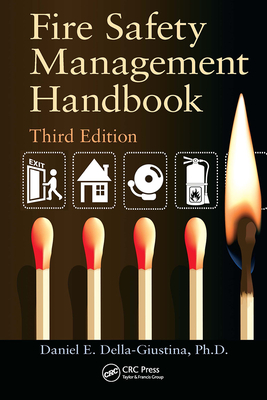 Fire Safety Management Handbook - Della-Giustina, Daniel E