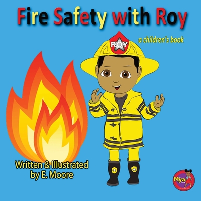 Fire Safety with Roy - Moore, E