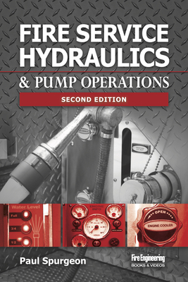 Fire Service Hydraulics & Pump Operations - Spurgeon, Paul