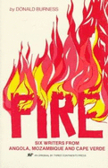 Fire : six writers from Angola, Mozambique, and Cape Verde
