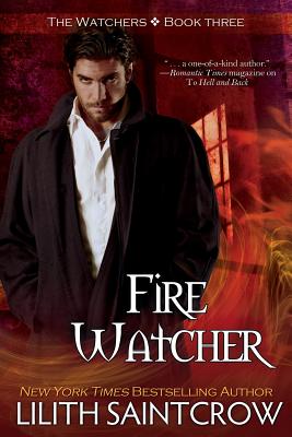 Fire Watcher - Saintcrow, Lilith