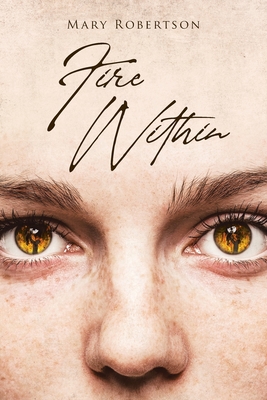 Fire Within - Robertson, Mary