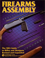 Firearms Assembly - National Rifle Association
