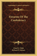 Firearms Of The Confederacy