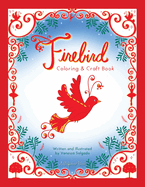 Firebird Coloring & Craft Book