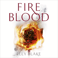 Fireblood: The Frostblood Saga Book Two