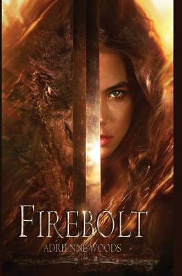 Firebolt - Woods, Adrienne, and Requeza, Joemel (Cover design by), and Wamba, Regina (Photographer)