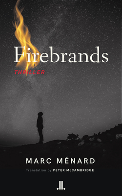 Firebrands - Mnard, Marc