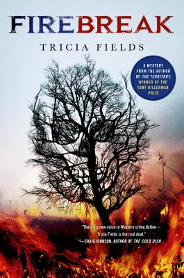 Firebreak: A Mystery - Fields, Tricia