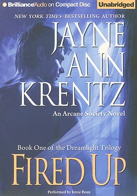 Fired Up - Krentz, Jayne Ann, and Bean, Joyce (Read by)