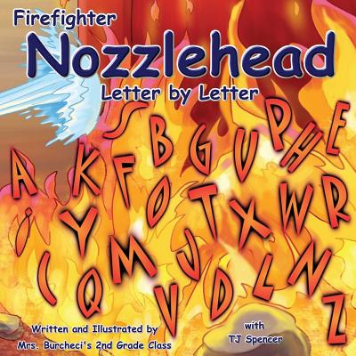 Firefighter Nozzlehead Letter by Letter - Spencer, Tj