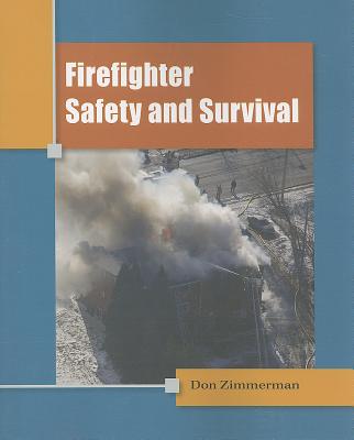 Firefighter Safety and Survival - Zimmerman, Don