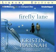 Firefly Lane - Hannah, Kristin, and Ericksen, Susan (Read by)