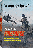 Fireforce: One Man's War in the Rhodesia Light Infantry