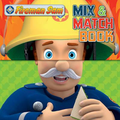 Fireman Sam: Mix and Match Book - Egmont Publishing UK