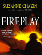 Fireplay - Chazin, Suzanne