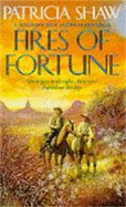 Fires of Fortune: A sweeping Australian saga about love and understanding