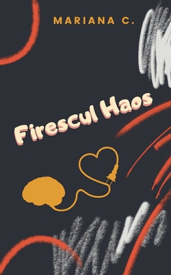 Firescul Haos - C, Mariana