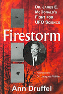 Firestorm: Dr. James E. McDonald's Fight for UFO Science