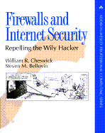 Firewalls and Internet Security: Repelling the Wily Hacker - Cheswick, William, and Bellovin, Steven M