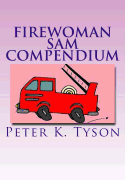 Firewoman Sam Compendium: 10 amazing adventures - Tyson, Peter K
