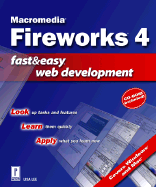 Fireworks 4 Fast and Easy Web Development: Fast and Easy Web Development