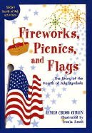 Fireworks, Picnics, and Flags